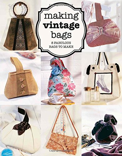 Load image into Gallery viewer, Making Vintage Bags: 8 Fabulous Bags to Make
