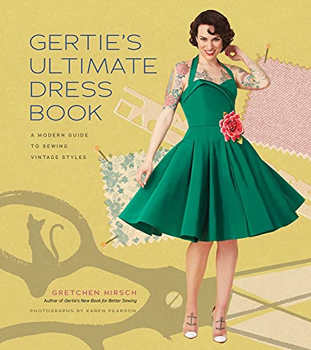 Load image into Gallery viewer, Gertie&#39;s Ultimate Dress Book: A Modern Guide to Sewing Fabulous Vintage Styles (Gertie&#39;s Sewing)
