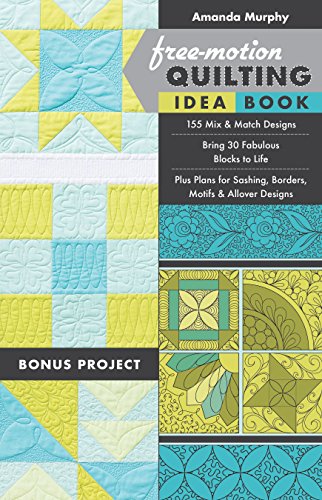 Load image into Gallery viewer, Free-Motion Quilting Idea Book: • 155 Mix &amp; Match Designs • Bring 30 Fabulous Blocks to Life • Plus Plans for Sashing, Borders, Motifs &amp; Allover Designs
