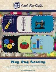 Lunch Box Quilts Mug Rug Sewing Applique Embroidery Designs Pattern