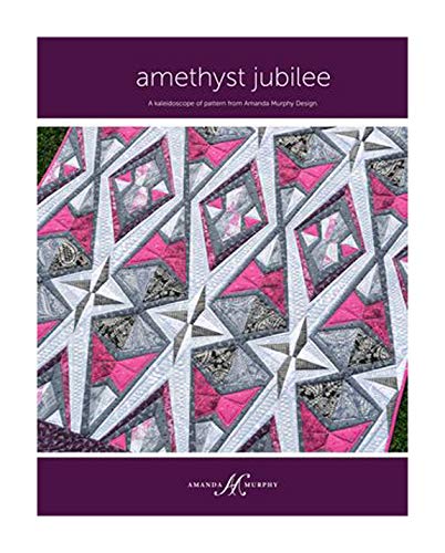 Load image into Gallery viewer, Amanda Murphy Quilt Pattern - Amethyst Jubilee (Finished Project Size is 48.5&quot; x 68.5&quot;)
