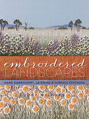 Load image into Gallery viewer, Embroidered Landscapes: Hand Embroidery, Layering &amp; Surface Stitching (Milner Craft Series)
