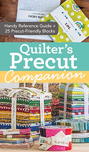 Load image into Gallery viewer, Quilter&#39;s Precut Companion: Handy Reference Guide + 25 Precut-Friendly Block Patterns
