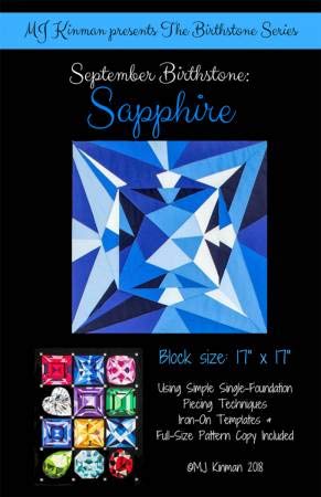 Load image into Gallery viewer, MJ Kinman Quilt Patterns, Birthstone Series - Finished Block Size is 17&quot; x 17&quot; (09 - September/Sapphire)
