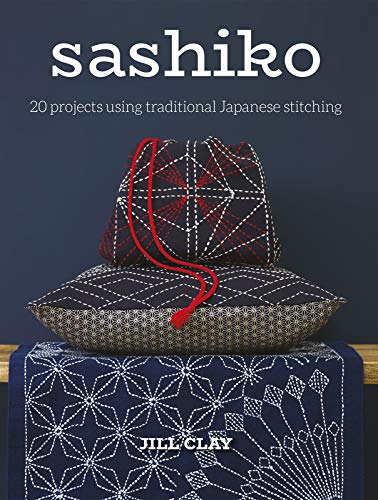 Load image into Gallery viewer, Sashiko: 20 Projects Using Traditional Japanese Stitching
