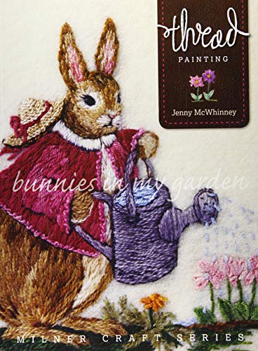 Load image into Gallery viewer, Thread Painting: Bunnies in My Garden (Milner Craft Series)
