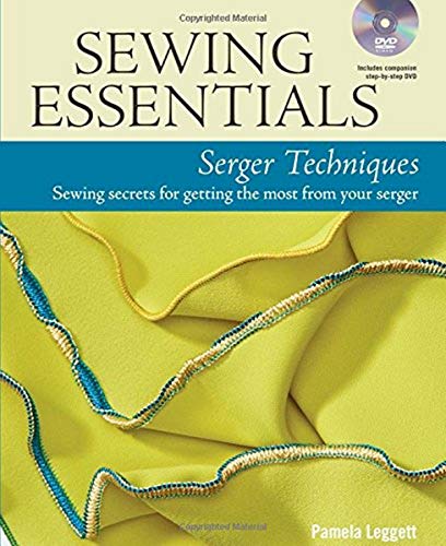 Load image into Gallery viewer, Sewing Essentials Serger Techniques: sewing secrets for getting the most from your serger
