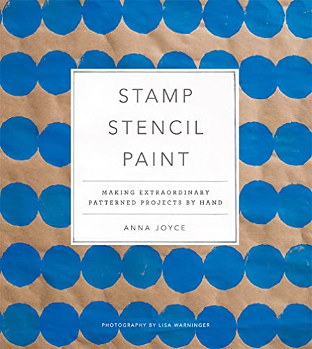 Load image into Gallery viewer, Stamp Stencil Paint: Making Extraordinary Patterned Projects by Hand
