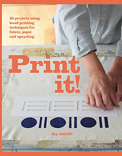 Load image into Gallery viewer, Print it!: 25 projects using hand-printing techniques for fabric, paper and upcycling
