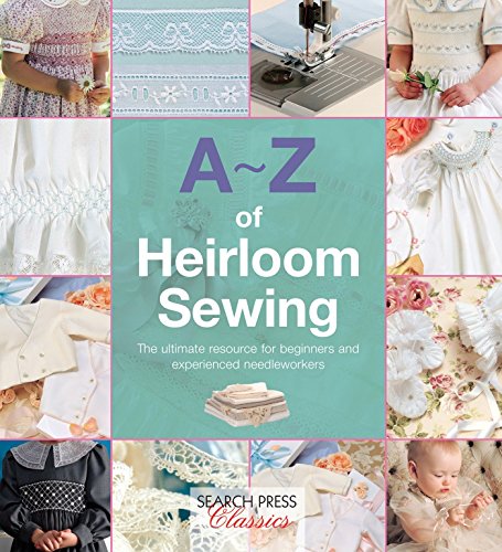 Load image into Gallery viewer, A-Z of Heirloom Sewing (A-Z of Needlecraft)
