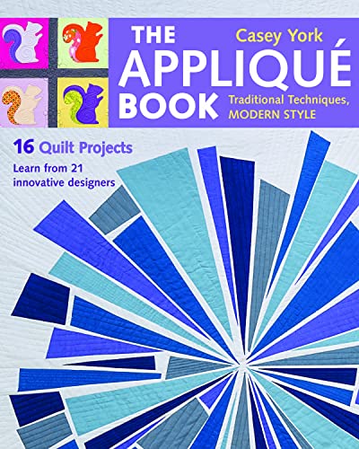 Load image into Gallery viewer, The Appliqué Book: Traditional Techniques, Modern Style - 16 Quilt Projects
