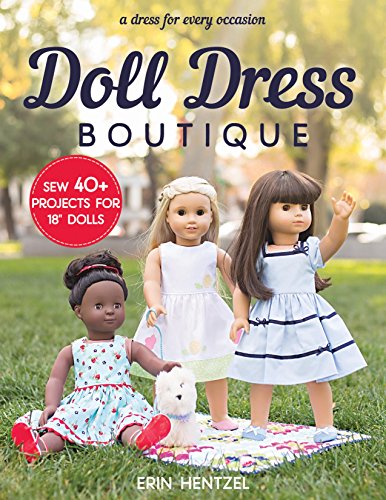 Load image into Gallery viewer, Doll Dress Boutique: Sew 40+ Projects for 18” Dolls - A Dress for Every Occasion
