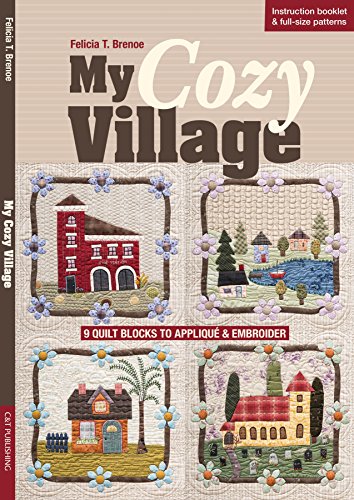 Load image into Gallery viewer, My Cozy Village: 9 Quilt Blocks to Appliqué &amp; Embroider
