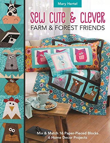 Load image into Gallery viewer, Sew Cute &amp; Clever Farm &amp; Forest Friends: Mix &amp; Match 16 Paper-Pieced Blocks, 6 Home Decor Projects
