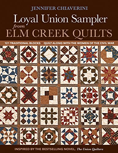 Load image into Gallery viewer, Loyal Union Sampler from Elm Creek Quilts: 121 Traditional Blocks - Quilt Along with the Women of the Civil War
