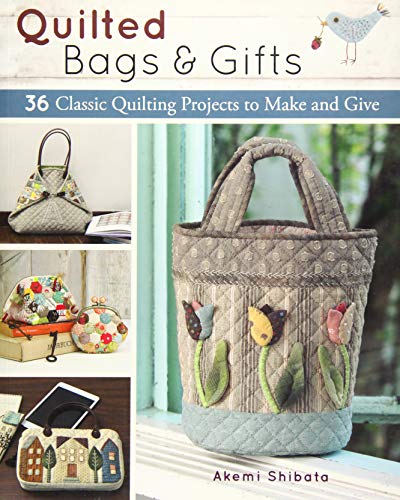 Load image into Gallery viewer, Quilted Bags and Gifts: 36 Classic Quilting Projects to Make and Give
