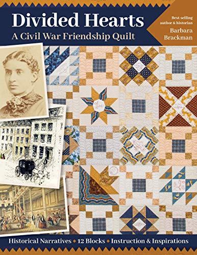 Load image into Gallery viewer, Divided Hearts, A Civil War Friendship Quilts: Historical Narratives, 12 Blocks, Instruction &amp; Inspirations
