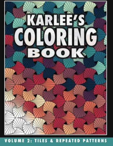 Load image into Gallery viewer, Karlee&#39;s Coloring Book Vol. 2: Tiles and Repeated Patterns (Volume 2)
