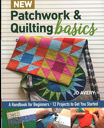 Load image into Gallery viewer, New Patchwork &amp; Quilting Basics: A Handbook for Beginners - 12 Projects to Get You Started
