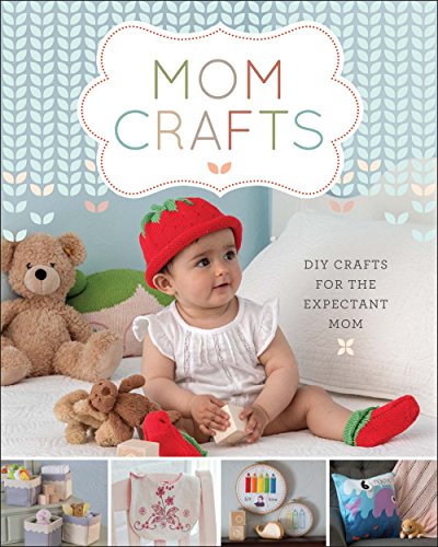 Load image into Gallery viewer, Mom Crafts: DIY Crafts for the Expectant Mom
