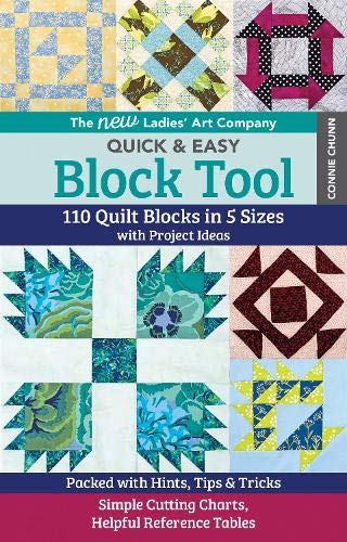 Load image into Gallery viewer, The New Ladies&#39; Art Company Quick &amp; Easy Block Tool: 110 Quilt Blocks in 5 Sizes with Project Ideas • Packed with Hints, Tips &amp; Tricks • Simple Cutting Charts, Helpful Reference Tables
