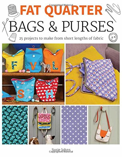 Load image into Gallery viewer, Fat Quarter: Bags &amp; Purses: 25 Projects to Make from Short Lengths of Fabric
