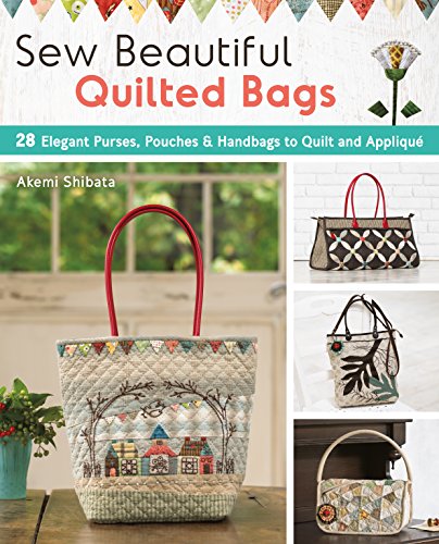 Load image into Gallery viewer, Sew Beautiful Quilted Bags: 28 Elegant Purses, Pouches &amp; Handbags to Quilt and Appliqué
