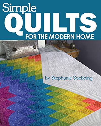 Load image into Gallery viewer, Simple Quilts for the Modern Home (Landauer) 12 Beginner-Friendly, Skill-Building, Step-by-Step Projects, from Lap to Full-Sized Quilts, with Bold Colors, High Contrast, and Utilizing Negative Space
