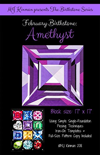 Load image into Gallery viewer, MJ Kinman Quilt Patterns, Birthstone Series - Finished Block Size is 17&quot; x 17&quot; (02 - February/Amethyst)
