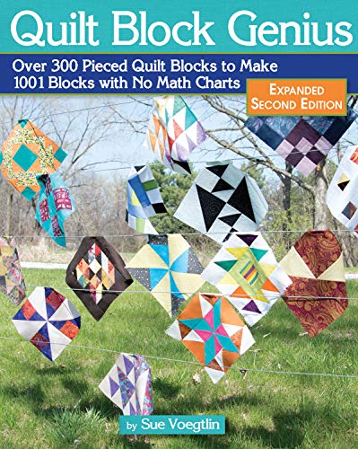 Load image into Gallery viewer, Quilt Block Genius, Expanded Second Edition: Over 300 Pieced Quilt Blocks to Make 1001 Blocks with No Math Charts (Landauer) Mini Quilts, Settings, Sampler Patterns, &amp; Tips to Create Your Own Block
