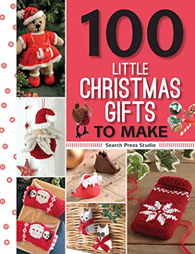 Load image into Gallery viewer, 100 Little Christmas Gifts to Make (100 to Make)
