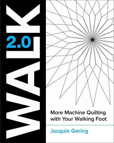 Load image into Gallery viewer, WALK 2.0: More Machine Quilting with Your Walking Foot
