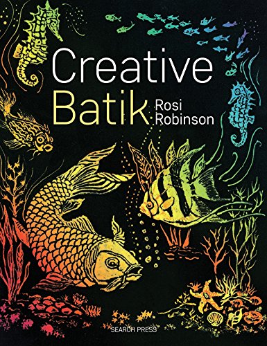 Creative Batik (Search Press Classics)