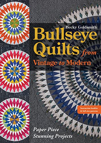 Load image into Gallery viewer, Bullseye Quilts from Vintage to Modern: Paper Piece Stunning Projects
