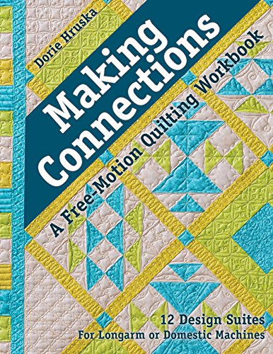 Load image into Gallery viewer, Making Connections?A Free-Motion Quilting Workbook: 12 Design Suites - For Longarm or Domestic Machines
