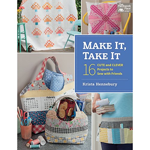 Load image into Gallery viewer, Martingale Make It, Take It That Patchwork Place Collection Book
