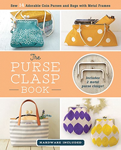 Load image into Gallery viewer, The Purse Clasp Book: Sew 14 Adorable Coin Purses and Bags with Metal Frames (Hardware Included)
